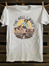 Retro Western The Hell I Won't T-Shirt