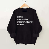 Drink Champagne Do Your Squats Vintage Gym Sweatshirt
