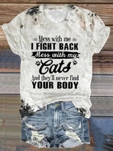 Women's Mess With Me I Fight Back Mess With My Cats Print Casual T-shirt