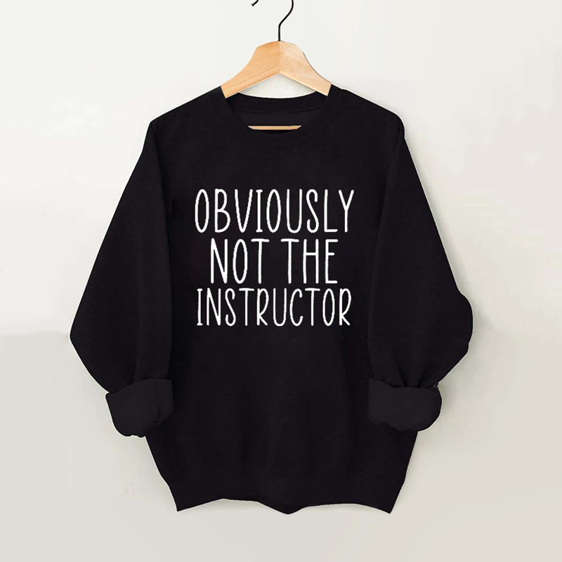 Obviously Not The Instructor  Vintage Gym Sweatshirt