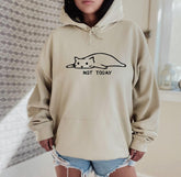 Not Today Hoodie