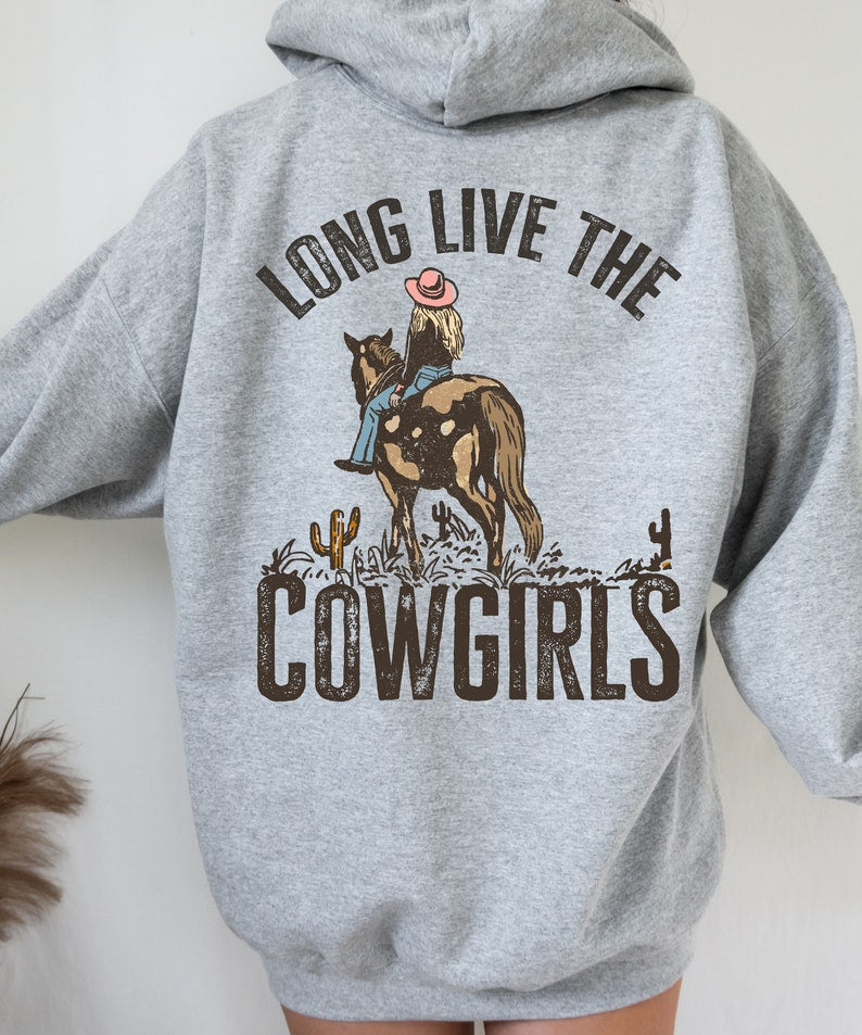 Long Live Cowgirls Hoodie