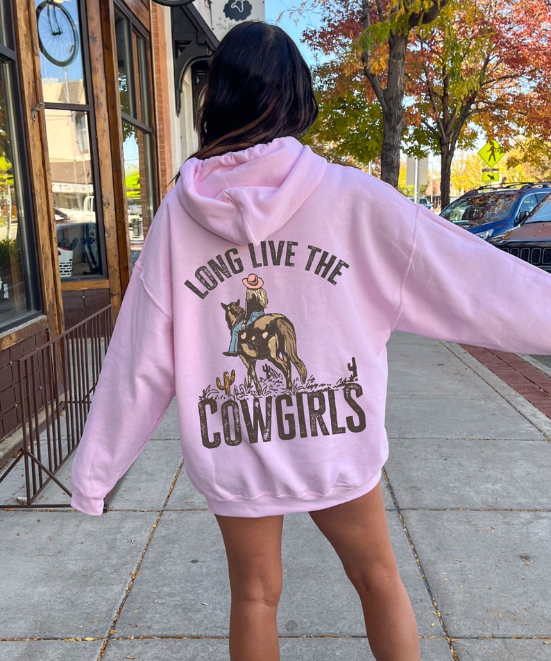 Long Live Cowgirls Hoodie