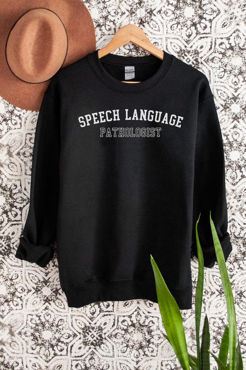 Speech Therapy Sweatshirt