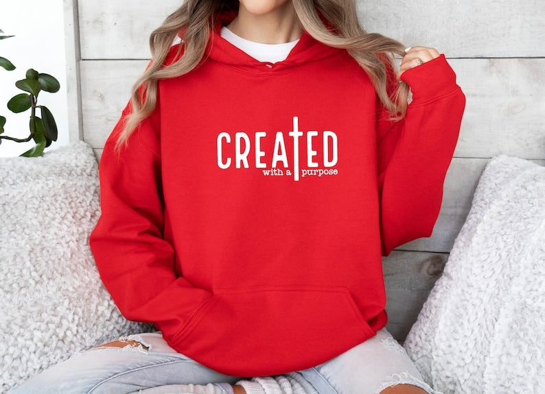 Created With A Purpose Hoodie