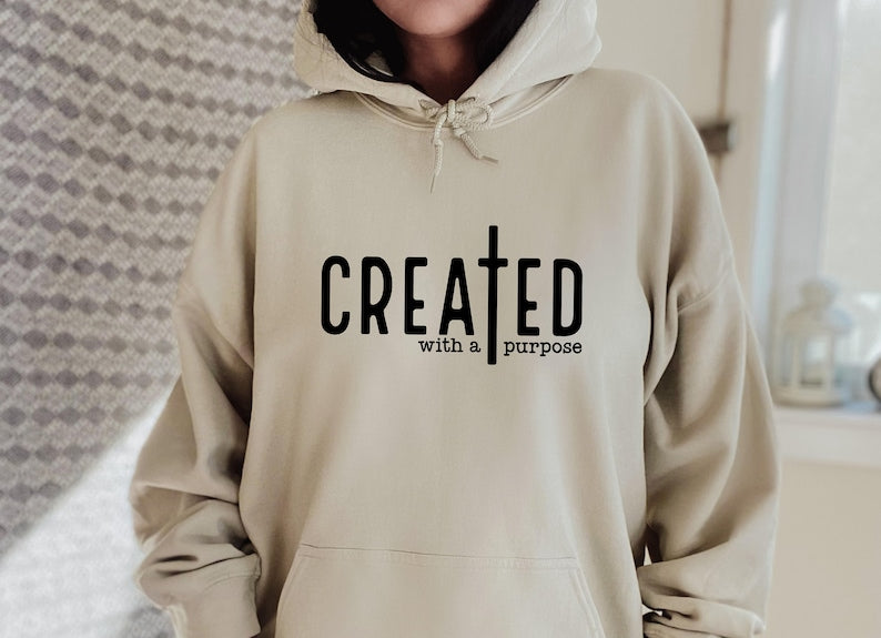Created With A Purpose Hoodie