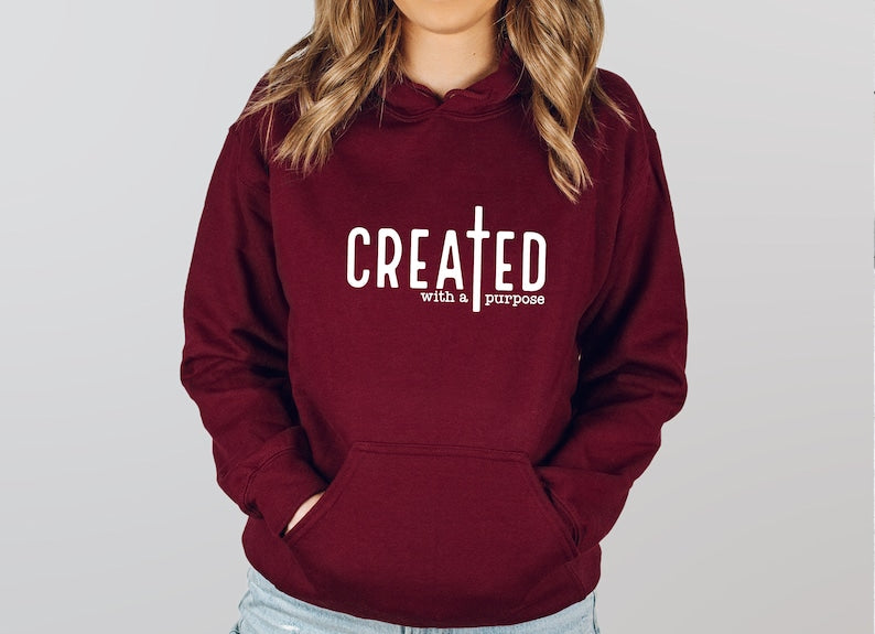 Created With A Purpose Hoodie