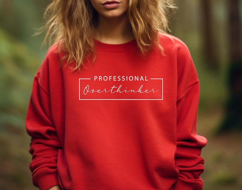 Professional Overthinker Sweatshirt
