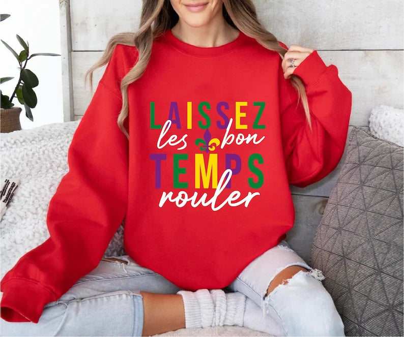 Laissez Les Bon Temps Rouler Sweatshirt