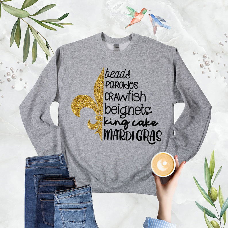 Beads Parades Crawfish Beignets King Cake Fat Tuesday Sweatshirt