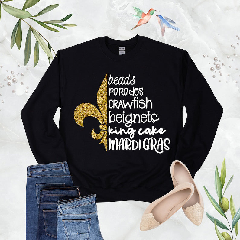 Beads Parades Crawfish Beignets King Cake Fat Tuesday Sweatshirt