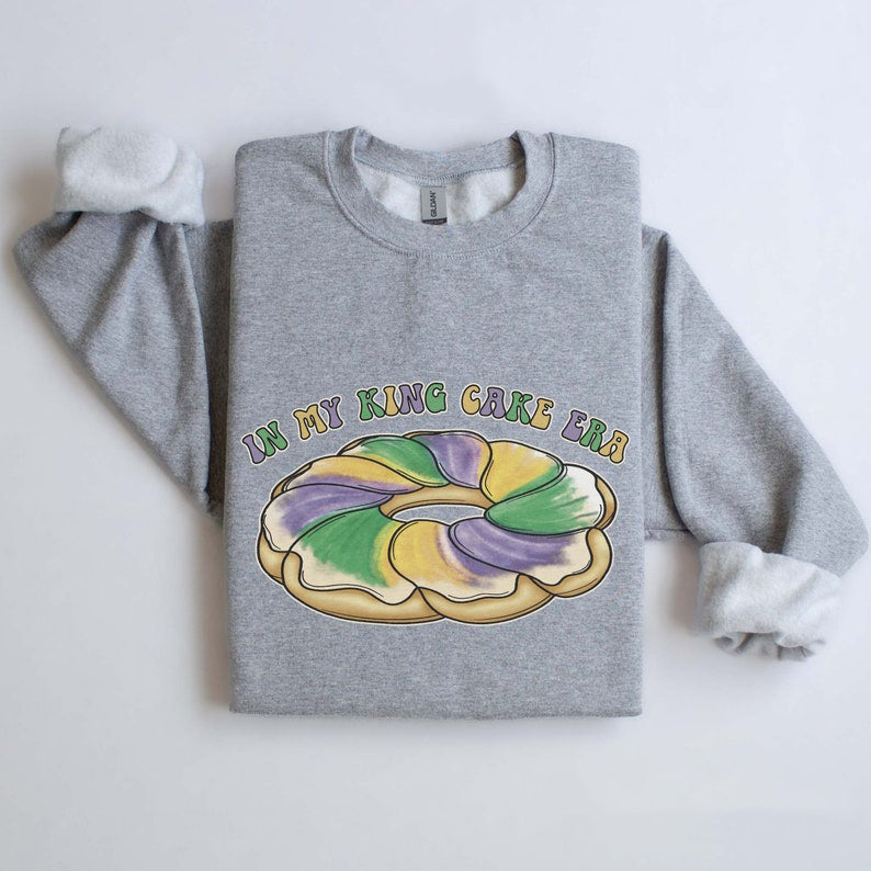 Mardi Gras Sweatshirt In My King Cake Era