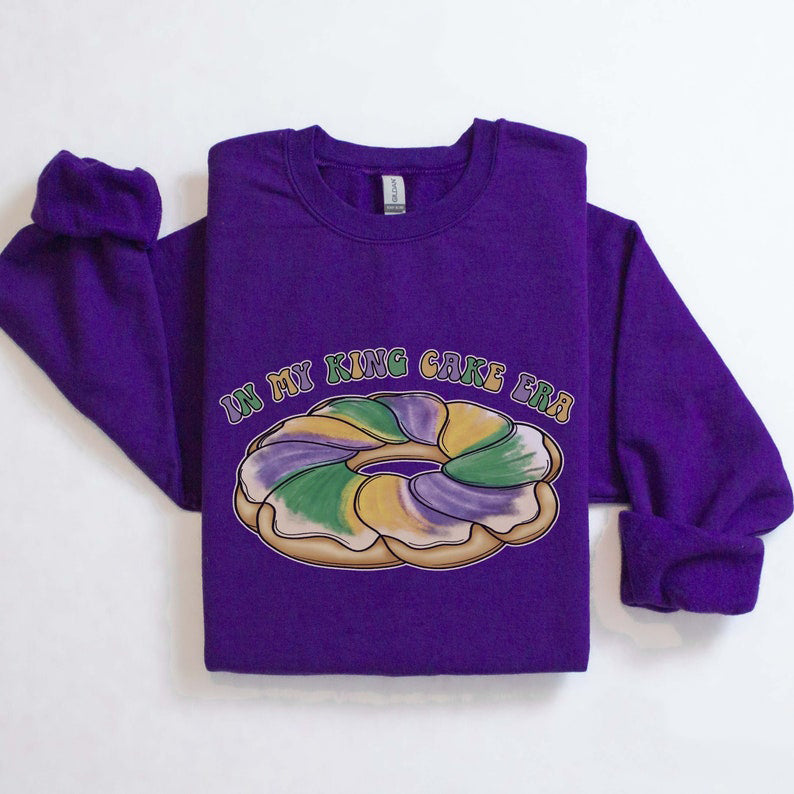 Mardi Gras Sweatshirt In My King Cake Era