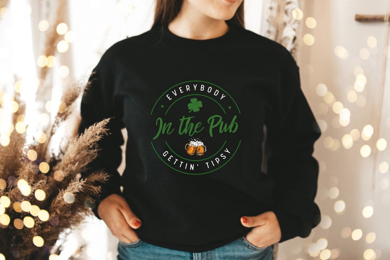 Everybody In The Pub Getting Tipsy Sweatshirt