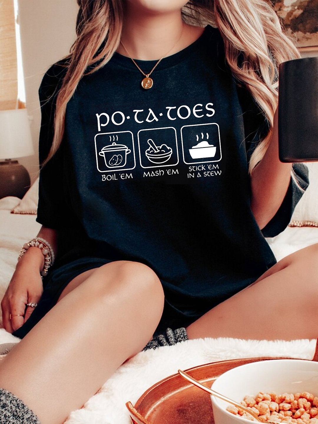 Potatoes Boil Em Mash Em Stick Em in a Stew LOTR Shirt