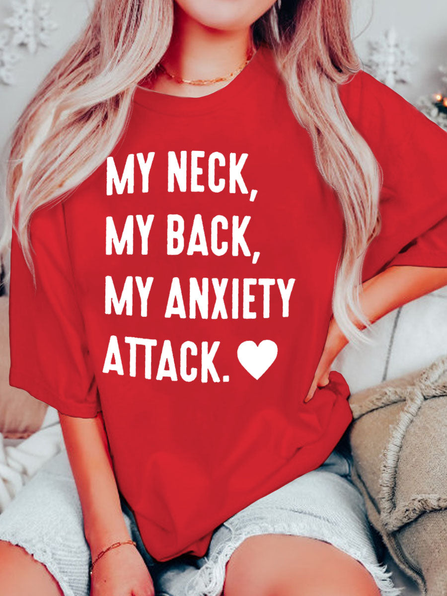 My Neck, My Back, My Anxiety Attack. T-Shirt