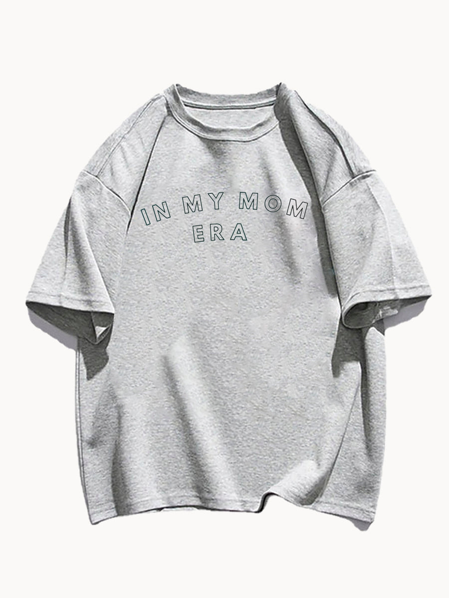 In My Mom Era Tshirt