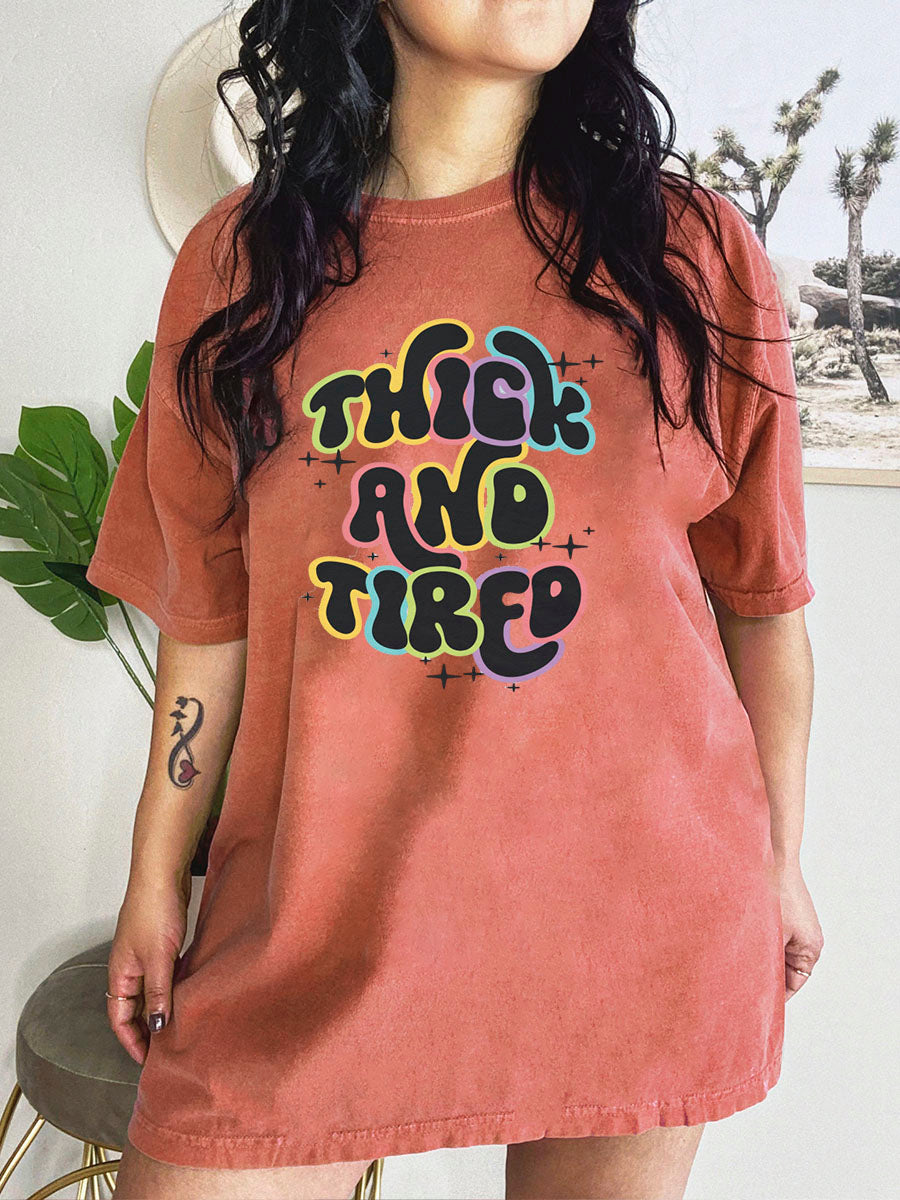 Thick And Tired Shirt