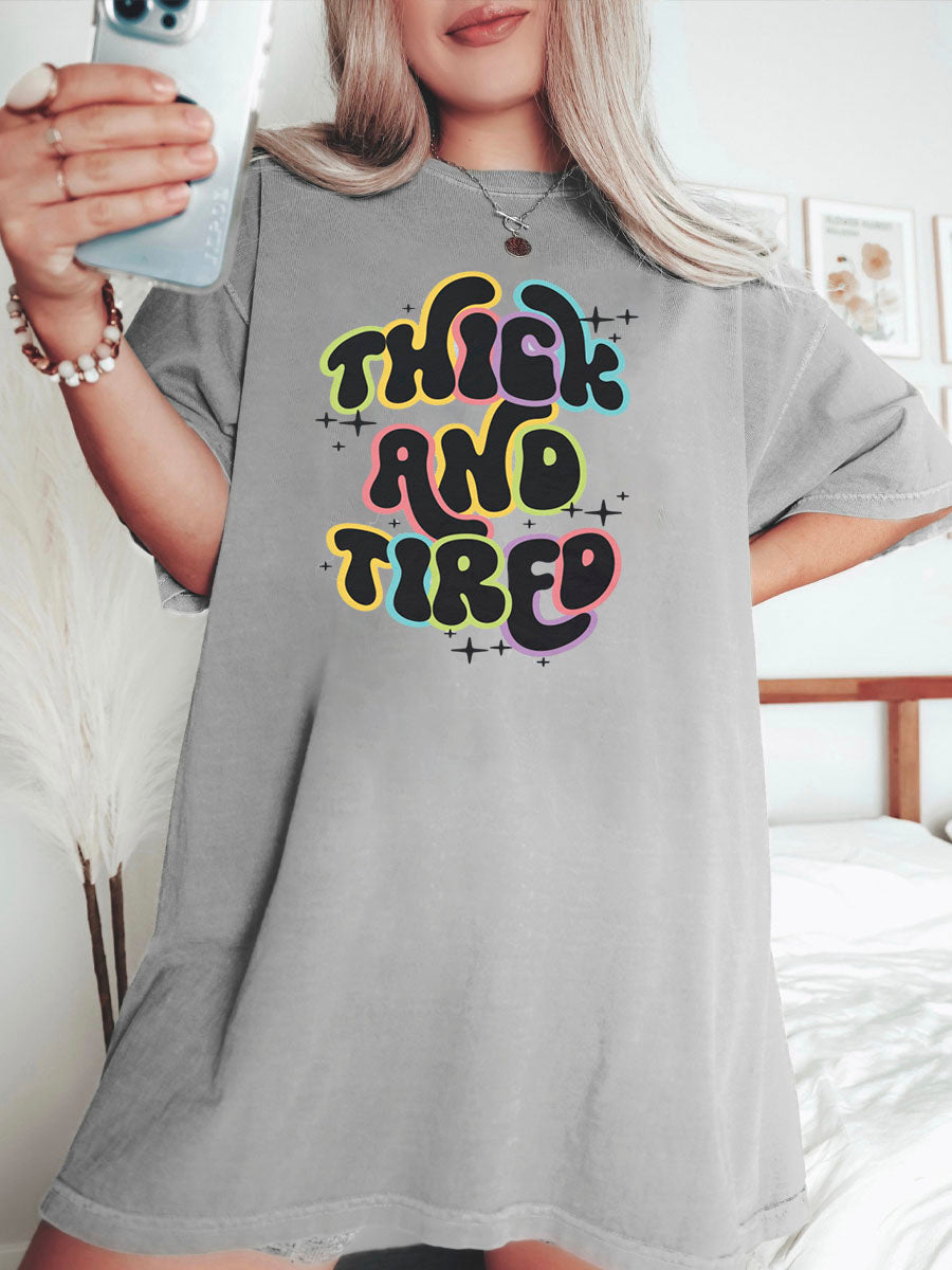 Thick And Tired Shirt