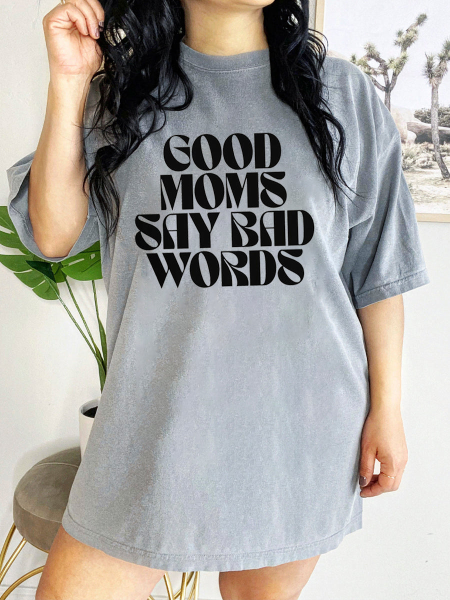 Good Moms Say Bad Words Shirt