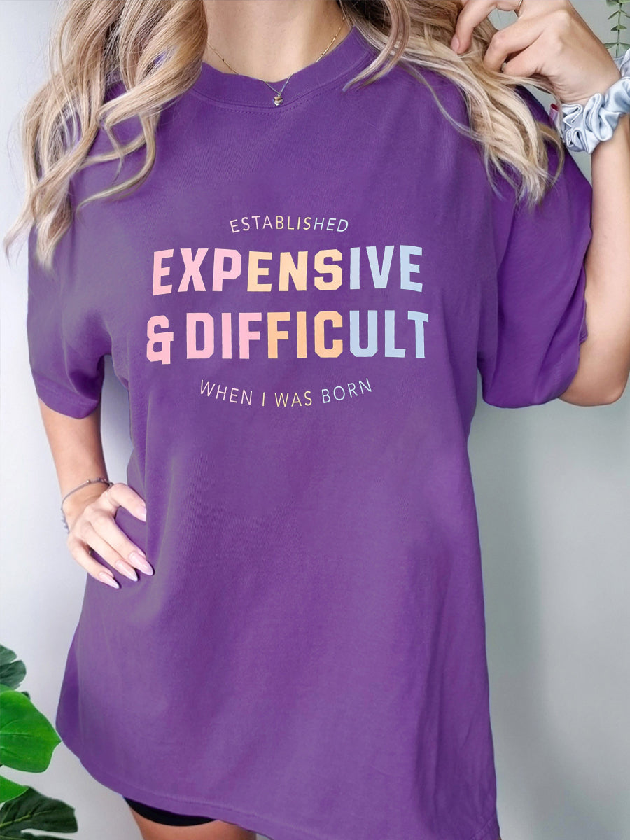 Expensive & Difficult Tee