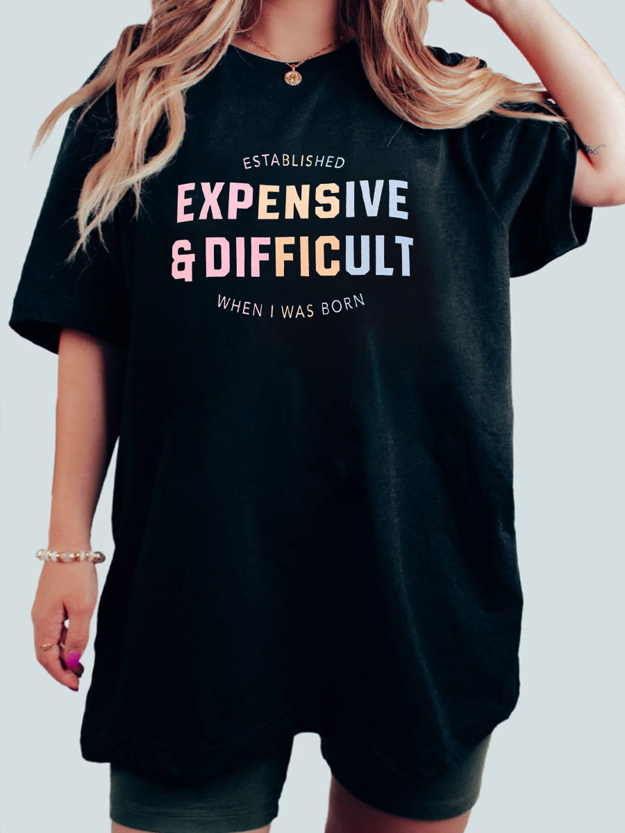 Expensive & Difficult Tee