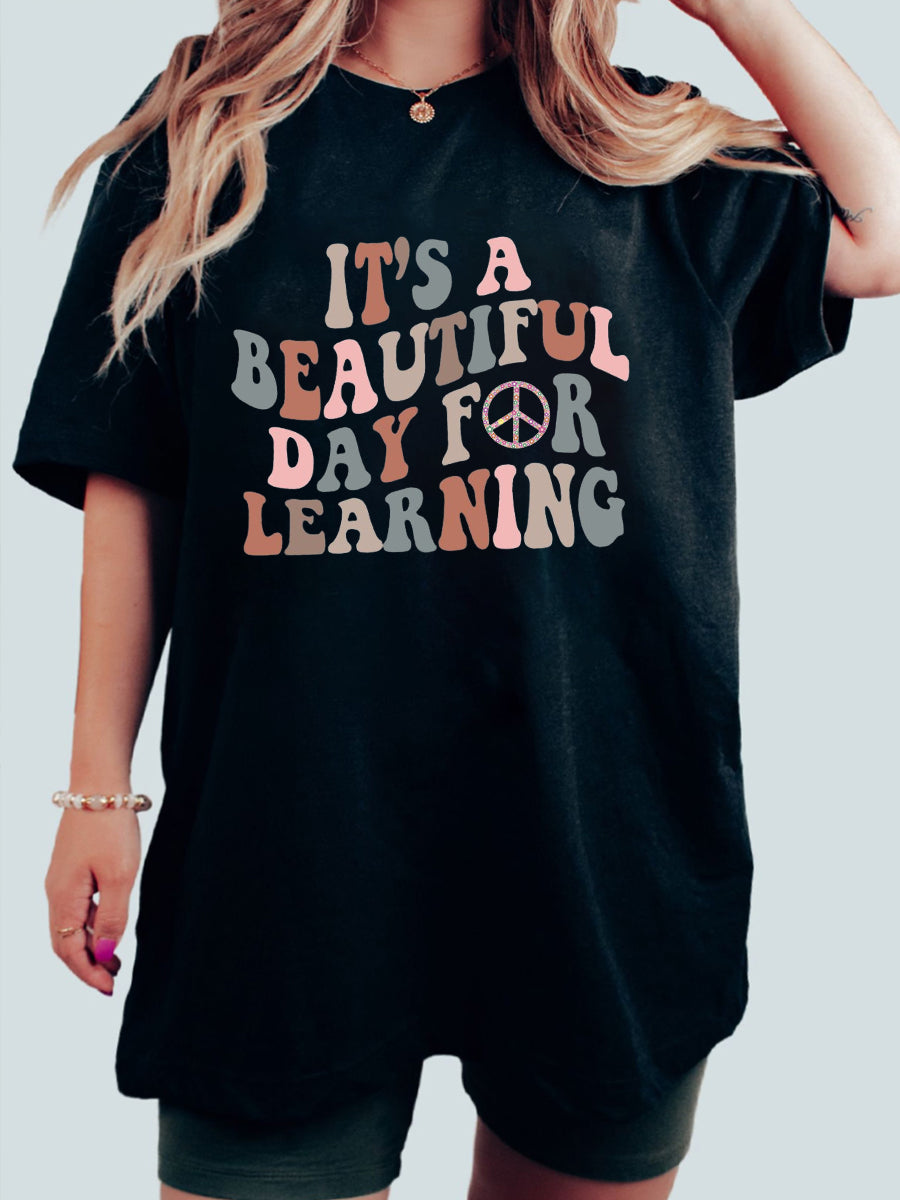 Oversized It's A Beautiful Day For Learning T-shirt