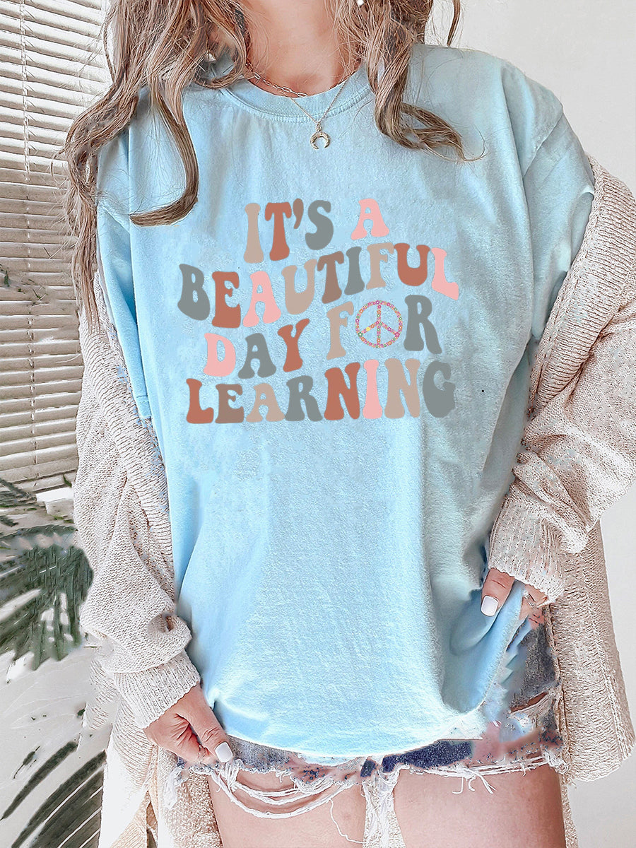 Oversized It's A Beautiful Day For Learning T-shirt