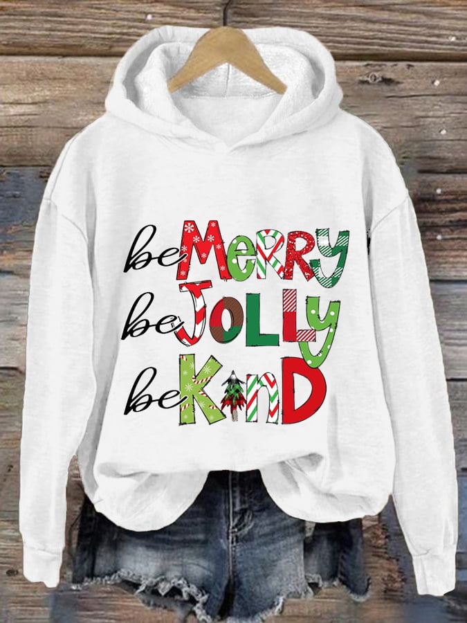 Women's Be Merry Be Jolly Be Kind Christmas Print Casual Hoodie