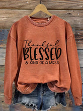 Women's Thankful Blessed & Kind of A Mess Print Casual Sweatshirt