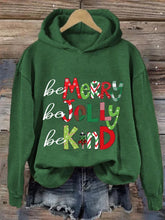 Women's Be Merry Be Jolly Be Kind Christmas Print Casual Hoodie