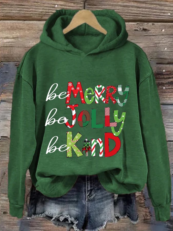 Women's Be Merry Be Jolly Be Kind Christmas Print Casual Hoodie