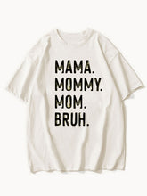 From Mama To Bruh Tee