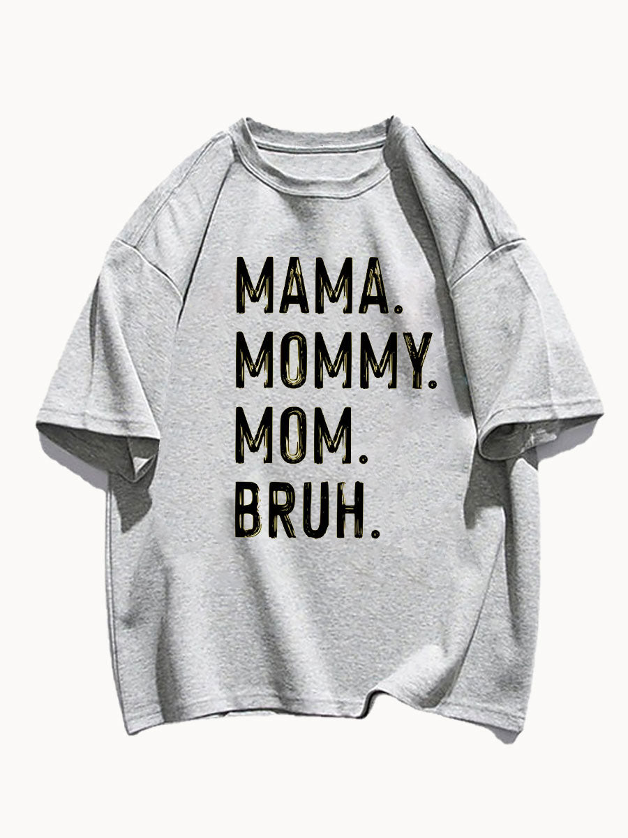 From Mama To Bruh Tee