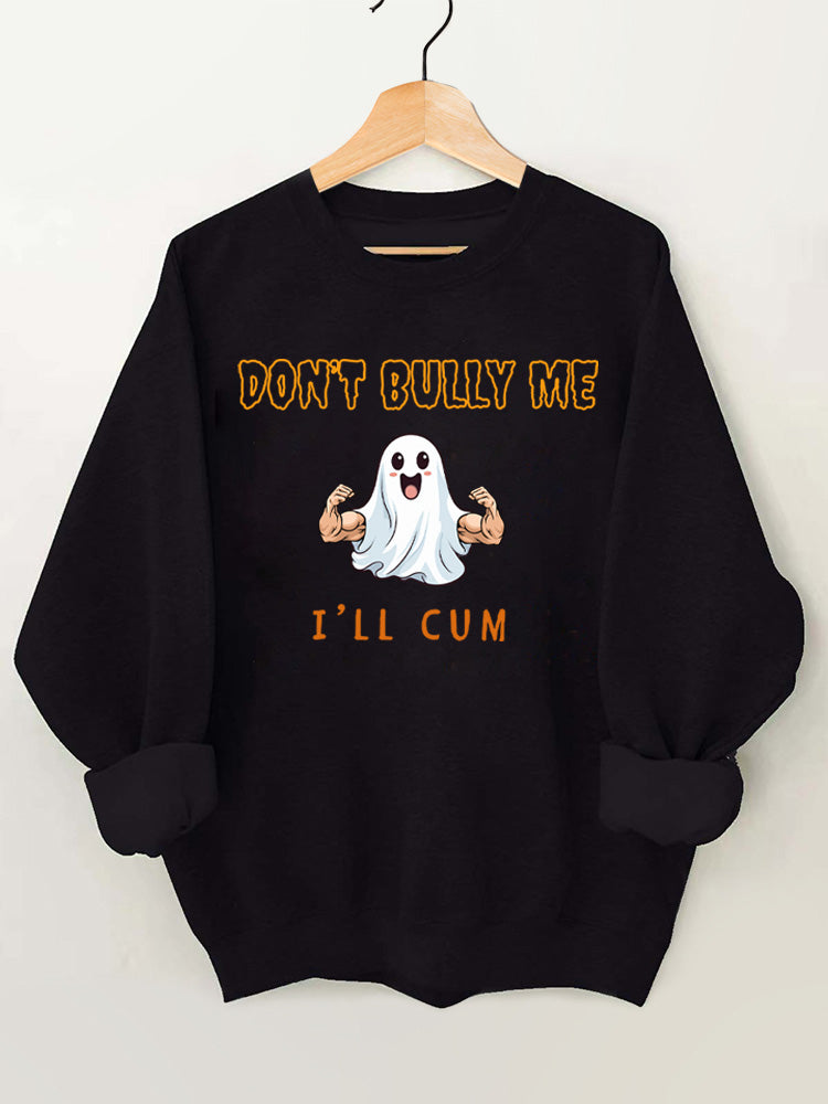 Don't bully me I'll cum Vintage Gym Sweatshirt