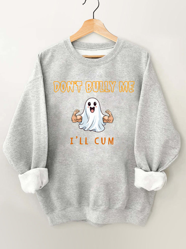 Don't bully me I'll cum Vintage Gym Sweatshirt