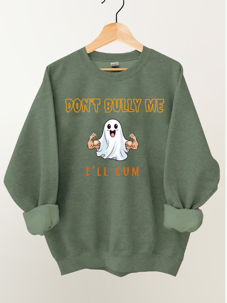 Don't bully me I'll cum Vintage Gym Sweatshirt