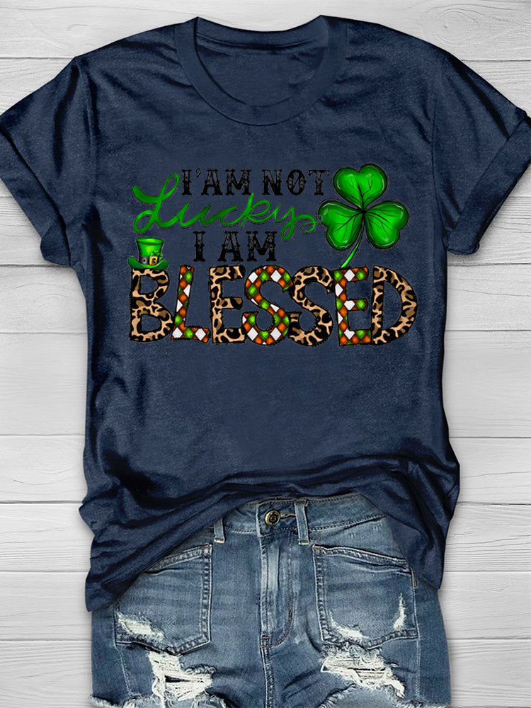Eagerlys Eagerlys  I'm Not Lucky I Am Blessed  Short Sleeve T-Shirt