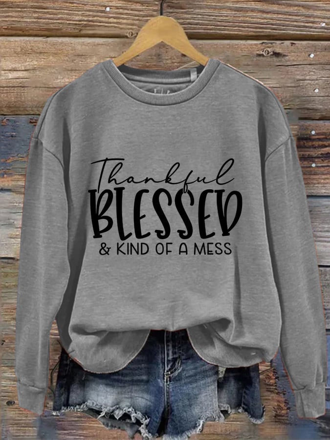 Women's Thankful Blessed & Kind of A Mess Print Casual Sweatshirt