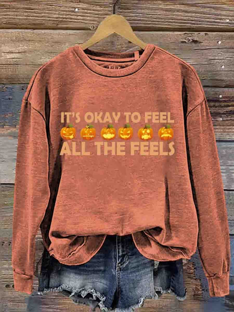 Mental Health Inspirational Feel All Feelings Printed Sweatshirt