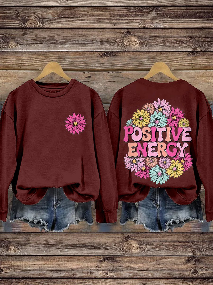 Positive Energy Inspirational Kindness Healthy Casual Print Sweatshirt