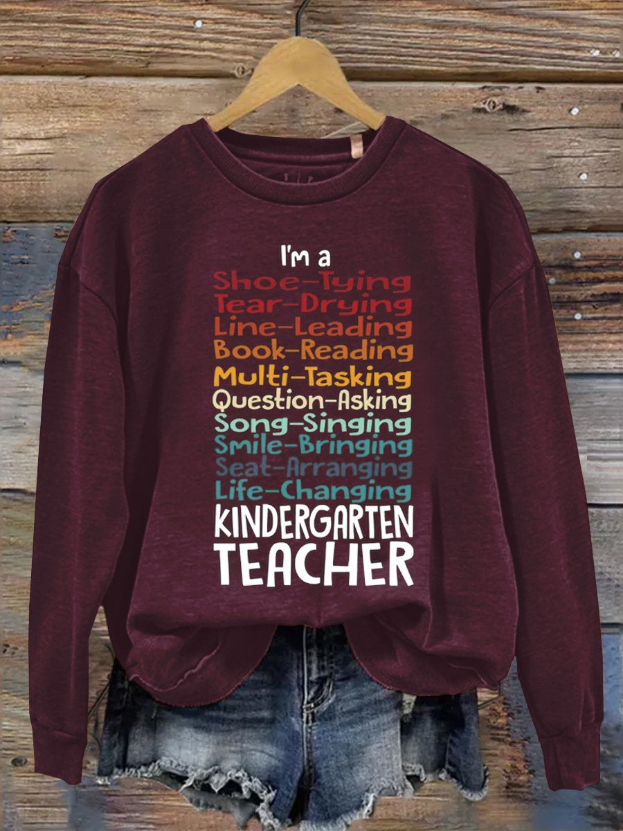 Kindergarten Teacher  Casual Sweatshirt