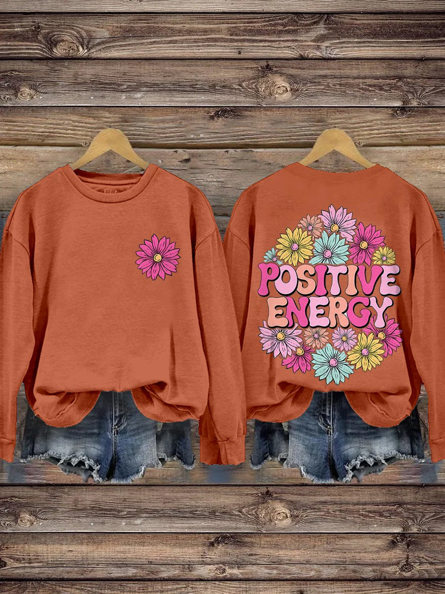 Positive Energy Inspirational Kindness Healthy Casual Print Sweatshirt