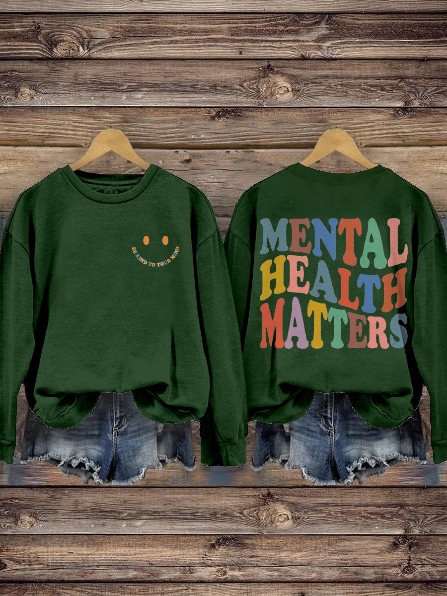 Be Kind To Your Mind Mental Health Matters Mental Health Awareness Pattern Print Casual Sweatshirt
