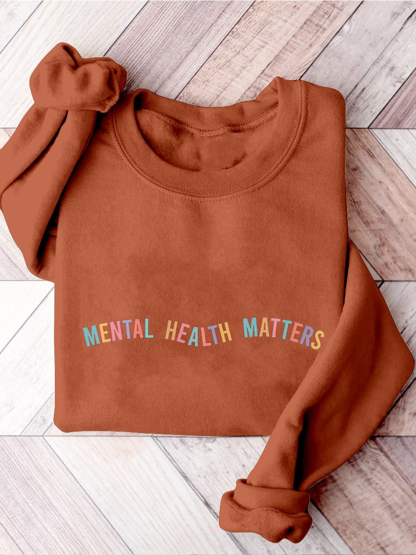 Mental Health Matters Psychology Mental Health Awareness Therapy Casual Print Sweatshirt