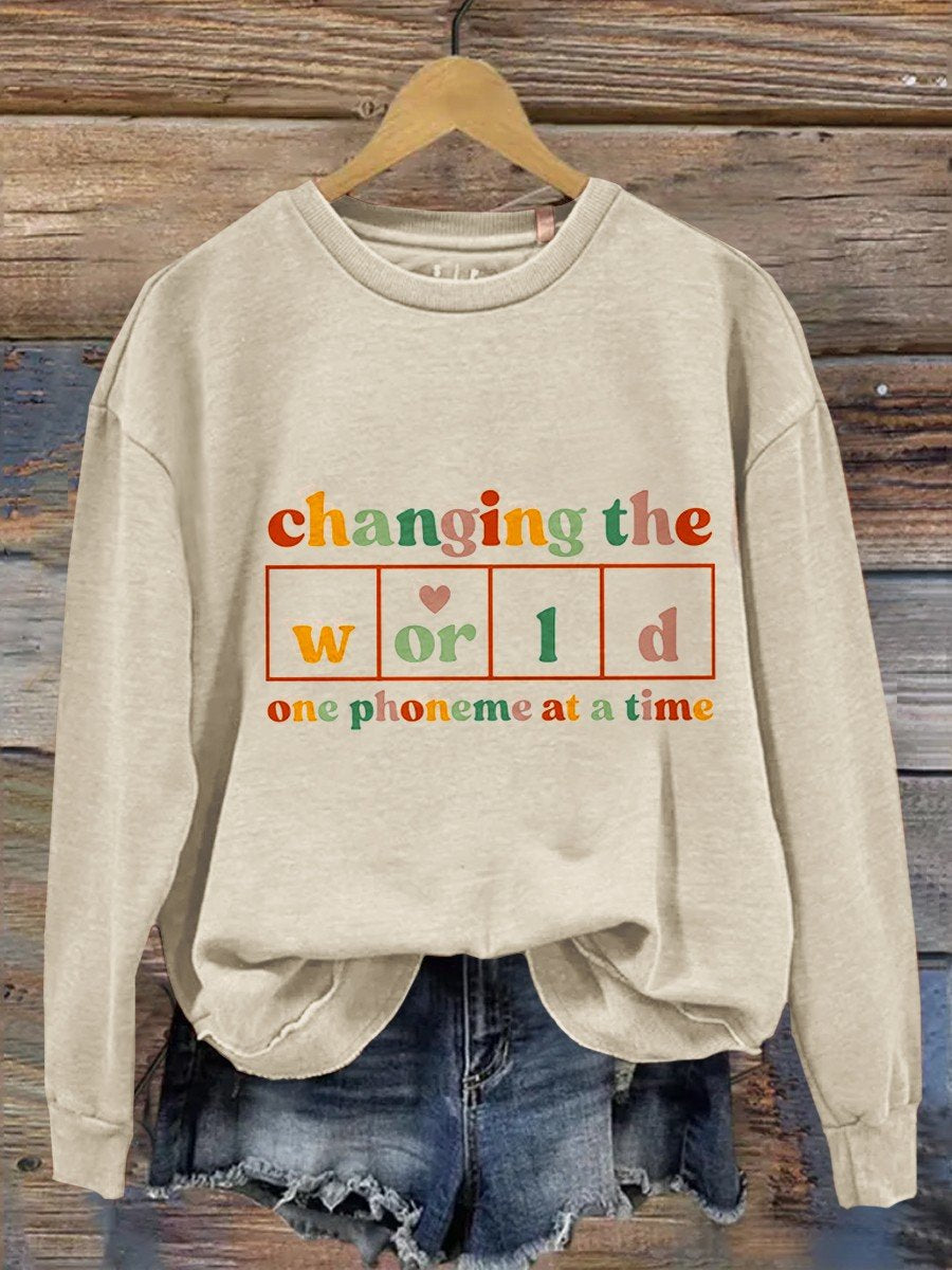 Changing The World One Phoneme At A Time Kindergarten Teacher  Casual  Sweatshirt