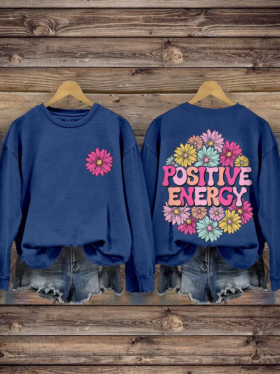 Positive Energy Inspirational Kindness Healthy Casual Print Sweatshirt