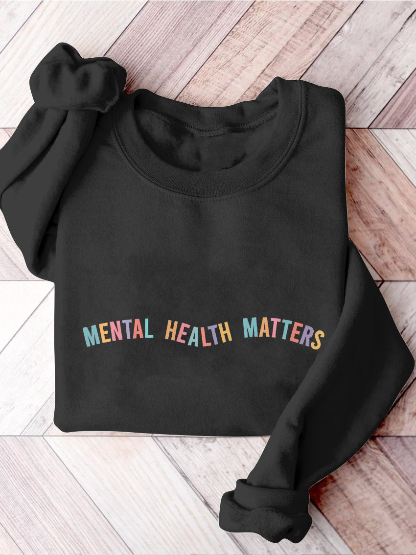 Mental Health Matters Psychology Mental Health Awareness Therapy Casual Print Sweatshirt