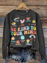 Be Kind To Your Mind Teacher Art Casual  Sweatshirt