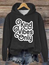 Kind Vibes Only Casual Hoodie